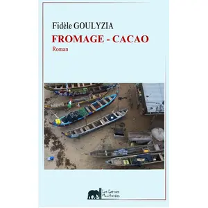 Fromage-Cacao Fidèle Goulyzia pas cher