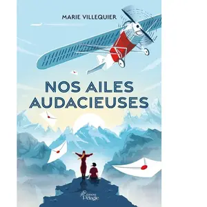 Pelagie Nos ailes audacieuses Marie Villequier pas cher
