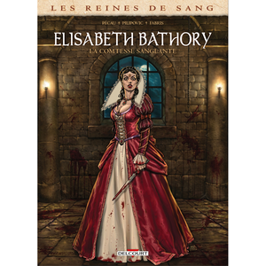Delcourt Les Reines de sang - Elisabeth Bathory, la Comtesse sanglante (BD) pas cher