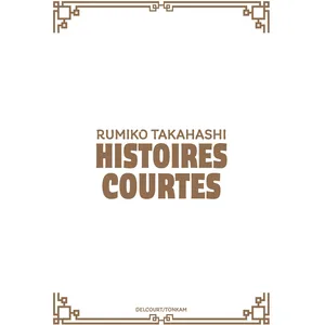 DELCOURT Rumiko Takahashi - Histoires courtes