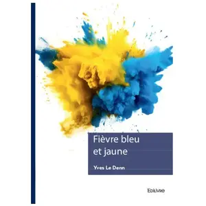 Edilivre Fièvre bleu et jaune pas cher