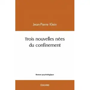 Edilivre-Aparis Trois nouvelles nées du confinement pas cher