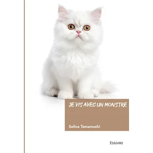 Edilivre-Aparis Je vis avec un monstre broché pas cher