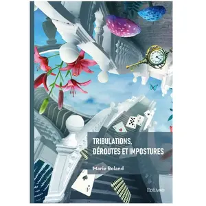 Edilivre-Aparis Tribulations, déroutes et impostures broché pas cher