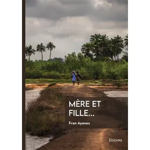 Comparateur de prix : Edilivre-Aparis Mère et fille... broché