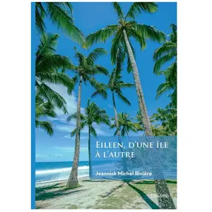 Edilivre-Aparis Eileen, d'une île à l'autre broché pas cher