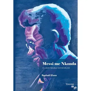 Edilivre-Aparis Messi me Nkonda broché pas cher