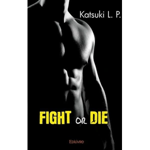 Comparateur de prix : Edilivre-Aparis Fight or die