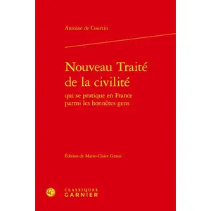 Classiques Garnier Nouveau Traité de la civilité