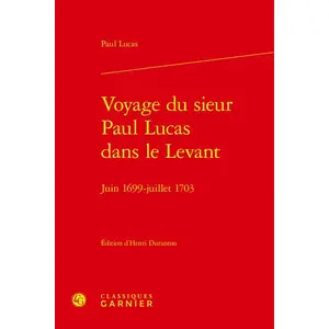 Comparateur de prix : Classiques Garnier Voyage du sieur Paul Lucas dans le Levant