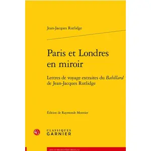 Classiques Garnier Paris et Londres en miroir