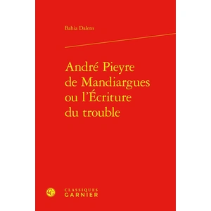 Comparateur de prix : André Pieyre de Mandiargues ou l'Écriture du trouble relié