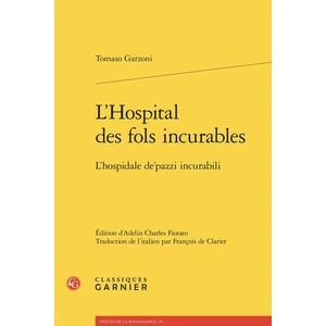 CLASSIQ GARNIER L'hospital Des Fols IncurablesVendu parcultura-librairie