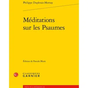 Comparateur de prix : Classiques Garnier Méditations sur les Psaumes