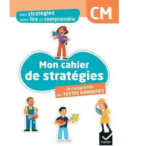 Comparateur de prix : Hatier Des stratégies pour lire et comprendre des textes narratifs CM - Ed. 2024 - Cahier élève