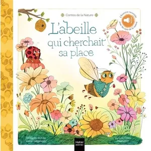 Hatier Jeunesse L'abeille qui cherchait sa place Gilles Diederichs, Violaine Costa pas cher