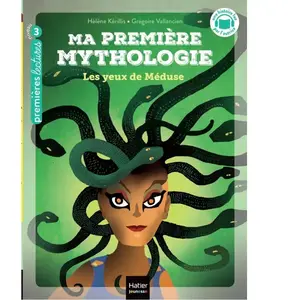 Hatier Jeunesse Ma première mythologie - Les yeux de Méduse CP/CE1 6/7 ans pas cher
