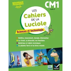Comparateur de prix : Hatier Les cahiers de la Luciole - Sciences CM1 Éd. 2017 - Albine Courdent