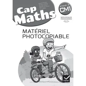 Comparateur de prix : Hatier Cap maths, CM1 cycle 3 : matériel photocopiable : nouveaux programmes 2016