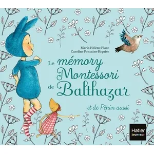 Hatier Jeunesse Le mémory Montessori de Balthazar : et de Pépin aussi