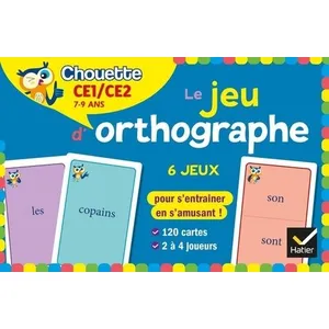 Hatier Le jeu d'orthographe : 6 jeux pour s'entraîner en s'amusant ! : CE1, CE2, 7-9 ans