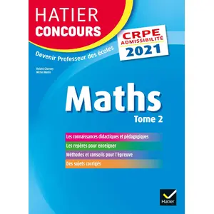 Hatier Mathématiques Tome 2 - CRPE 2021 - Epreuve écrite d'admissibilité pas cher