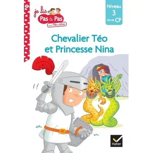 Hatier Chevalier Téo et princesse Nina : niveau 3, fin de CP Isabelle Chavigny pas cher