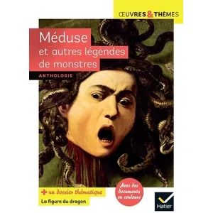 Comparateur de prix : Hatier Méduse : et autres légendes de monstres : anthologie Nathaniel Hawthorne