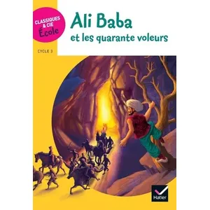 Hatier Classiques & Cie Ecole Cycle 3 - Ali Baba pas cher