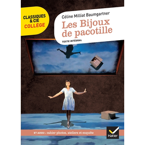 Comparateur de prix : Hatier Les bijoux de pacotille : texte intégral Céline Milliat-Baumgartner