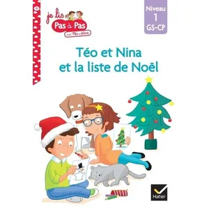 Comparateur de prix : Hatier Je Lis Pas À Pas Avec Téo Et Nina - Tome 13 - La Liste De Noël - Niveau 1 Gs-Cp