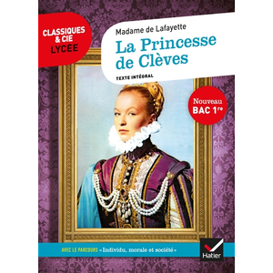 Comparateur de prix : Hatier La Princesse De Clèves - Avec Le Parcours "Individu, Morale Et Société