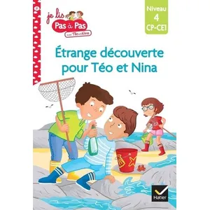 Hatier Téo et Nina CP CE1 Niveau 4 - Étrange découverte pour Téo et Nina pas cher