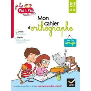 Comparateur de prix : Hatier Mon cahier d'orthographe : CP, CE, 6-8 ans Clémentine Delile, Jean Delile