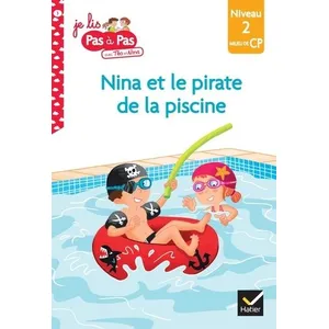 Hatier Nina et le pirate de la piscine : niveau 2, milieu de CP Isabelle Chavigny pas cher