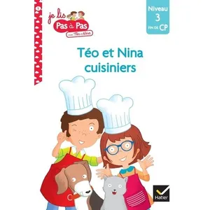 Comparateur de prix : Hatier Téo et Nina cuisiniers : niveau 3, fin du CP Isabelle Chavigny