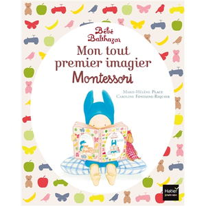 Comparateur de prix : Hatier Jeunesse Bébé Balthazar - Mon tout premier imagier Pédagogie Montessori 0/3 ans