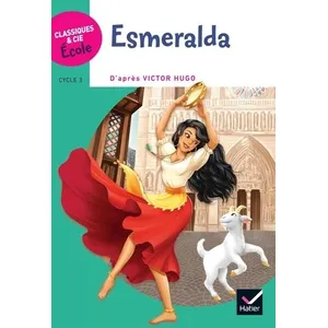 Hatier Classiques & Cie Ecole Cycle 3 - Esmeralda Frédéric Bresc (Auteur) pas cher