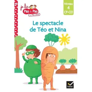 Comparateur de prix : Hatier Téo et Nina CP CE1 Niveau 4 - Le spectacle de Téo et Nina (Poche)