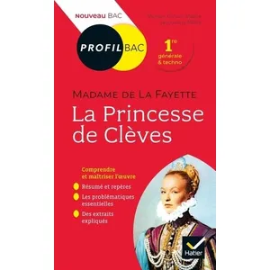 Comparateur de prix : Hatier La Princesse de Clèves, Madame de La Fayette : Bac 1ère générale et techno