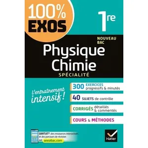 Comparateur de prix : Hatier 100% EXOS : physique-chimie - 1ère - enseignement de spécialité - exercices résolus