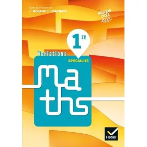 Comparateur de prix : Hatier Variations : mathématiques - 1re - livre de l'élève (édition 2019)