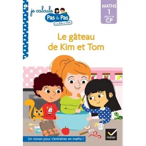 Comparateur de prix : Hatier Kim et Tom Maths 1 Début de CP - Le gâteau de Kim et Tom Alice Turquois (Auteur)