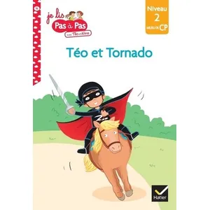 Hatier Téo et Nina CP Niveau 2 - Téo et Tornado (Je lis pas à pas (16), Band 16) pas cher