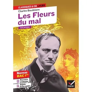 Hatier Les Fleurs Du Mal - Suivi Du Parcours "Alchimie Poétique : La Boue Et L'or pas cher