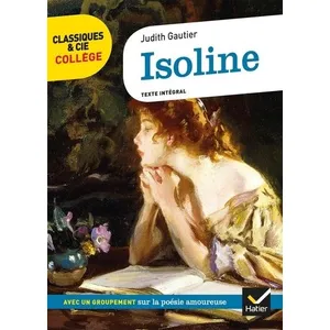 Hatier Isoline - avec un groupement thématique sur la poésie amoureuse (Broché) pas cher