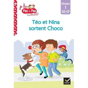 Comparateur de prix : Hatier Téo et Nina GS-CP Niveau 1 - Téo et Nina sortent Choco - Isabelle Chavigny