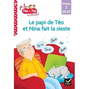 Hatier Téo et Nina GS-CP Niveau 1 - Le papi de Téo et Nina fait la sieste