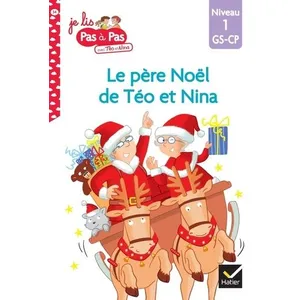 Hatier Téo et Nina GS-CP Niveau 1 - Le père Noël de Téo et Nina: Niveau 1 GS-CP pas cher
