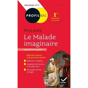 Comparateur de prix : Hatier Le Malade Imaginaire, Molière - Bac 1re Générale Et Technologique